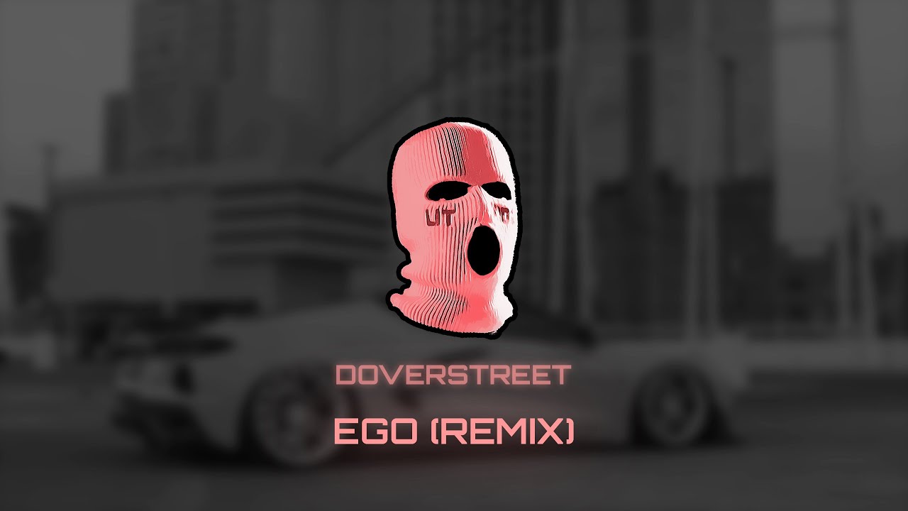 Willy William - Ego (DOVERSTREET Remix)