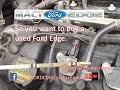 So you want to buy a used Ford Edge 2007 thru 2014