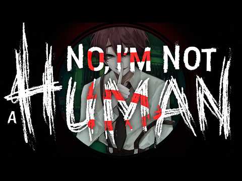 【No, I'm not a Human】完全初見！人生で１回はエンディングを見たい配信 ＃５【よなが/#Vtuber】