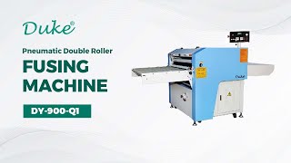 Duke DY 900-Q1 Pneumatic Double Roller Fusing Machine | Best Fabric Bonding Machine | HCA