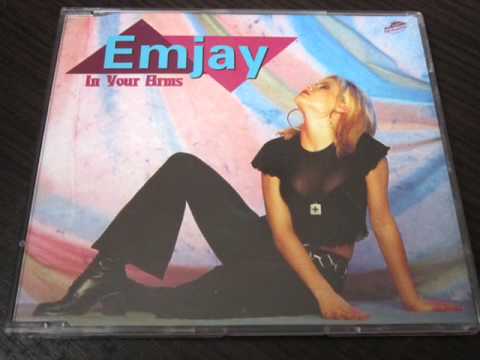 Emjay   In Your Arms Album Version