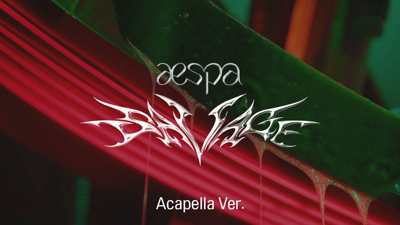 [Clean Acapella] aespa - Savage