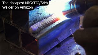 Cheap Welder That Welds Surprisingly Good - Low Cost Welder Review - MIG / Stick / Flux Core @6061