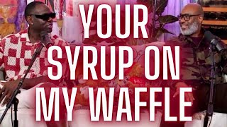 I Want Your Syrup On My Waffle screenshot 3