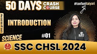 SSC CHSL 2024 | SSC CHSL Science | Science Introduction #1 | SSC CHSL 2024 Preparation | Shilpi Mam