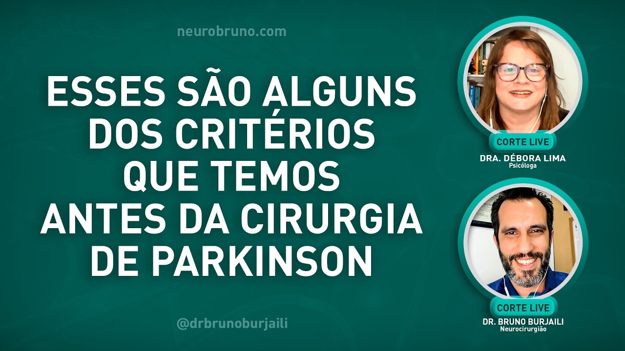ESSES SÃO ALGUNS DOS CRITÉRIOS QUE TEMOS ANTES DA CIRURGIA DE PARKINSON