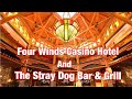 Four winds casino hotel and the stray dog bar  grill  new buffalo michigan