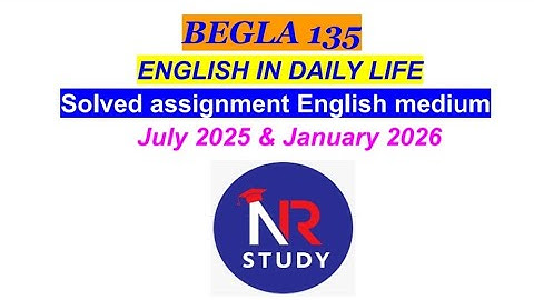 BEGLA 135 Solved assignment 2025-26 in English | BEGLA 135 solved assignment in English 2025-2026