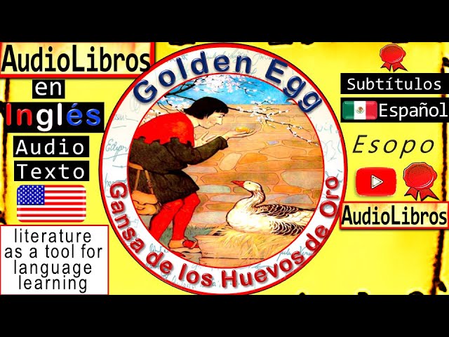 egipcio Estrictamente puño La Gansa de los Huevos de Oro | Golden Egg | Cuentos Leídos en Inglés con  Subtítulos en Español - YouTube