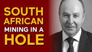 Can SA mining dig itself out of a HOLE? | Peter Leon