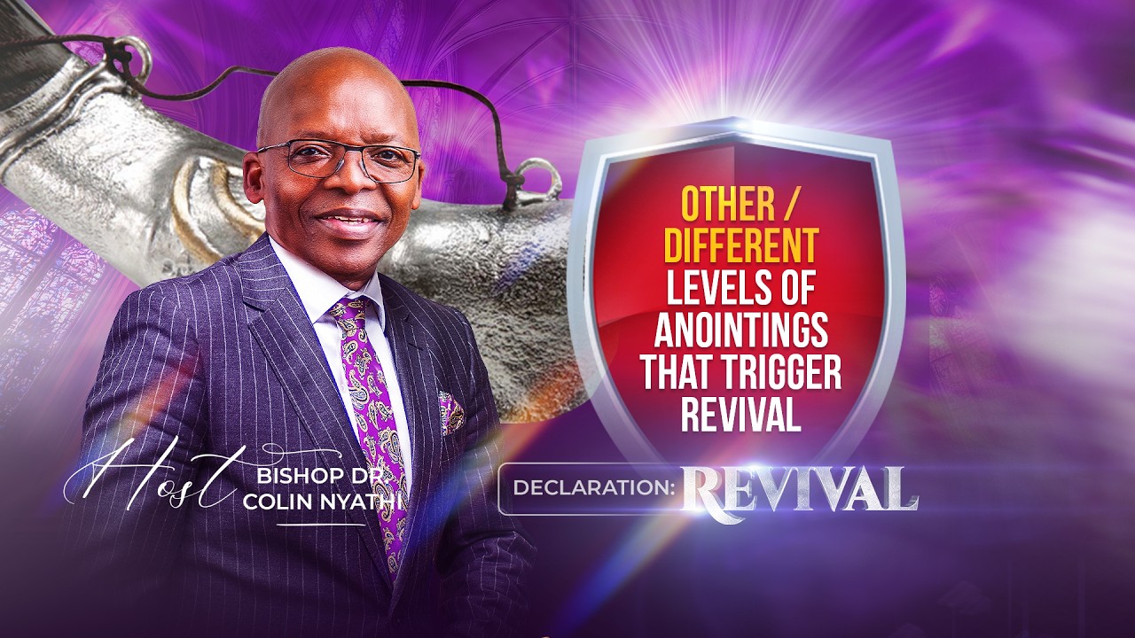 Bishop Dr C. Nyathi - OTHER /DIFFERENT LEVELS OF ANOITINGS THAT TRIGGER REVIVAL