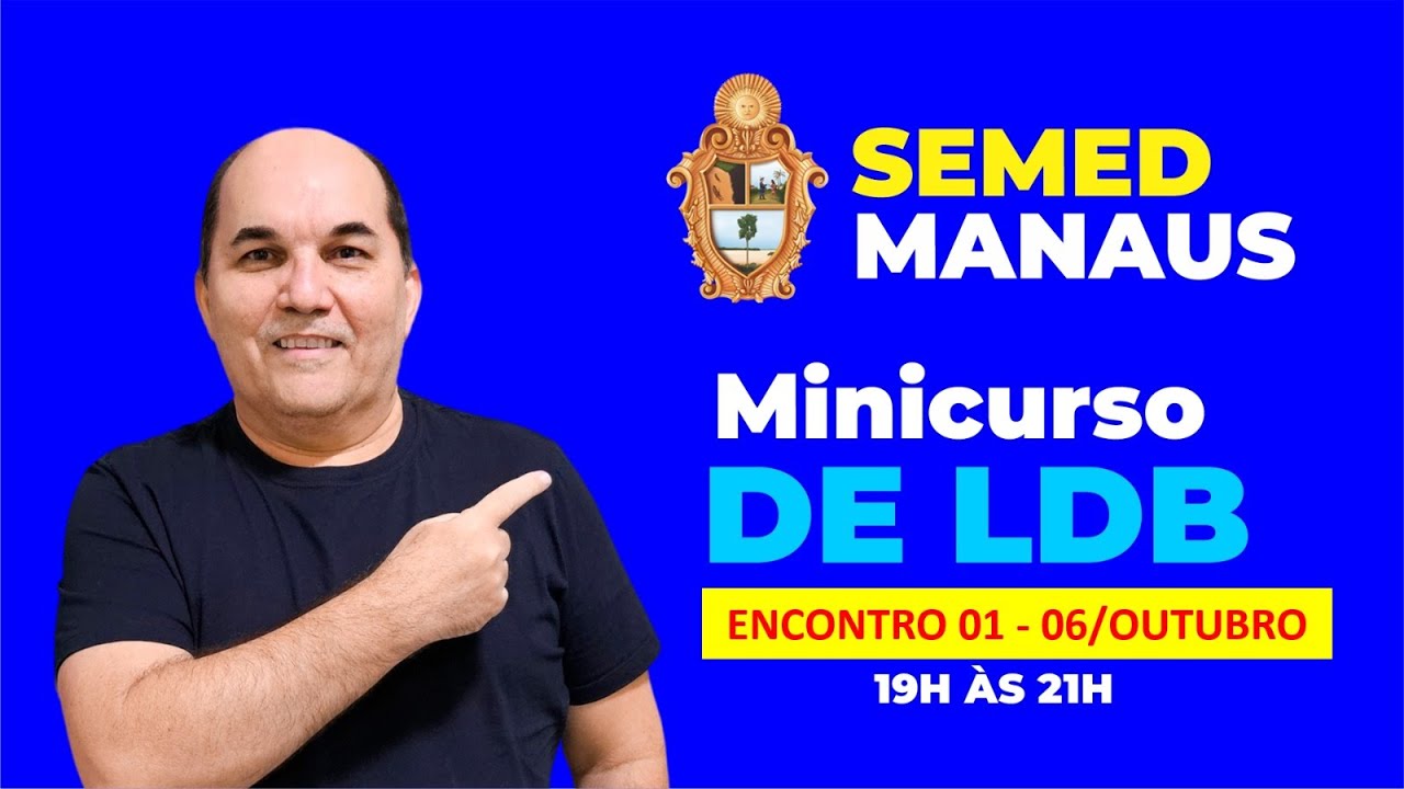 SEMED MANAUS - Minicurso de LDB (Lei 9.394/96) - AULA 01 - Petronio Castro