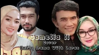 Camelia 2 Cipta Rhoma Irama ||Cover Rafiq Irama Ft Laras || Dangdut Terbaru 2023