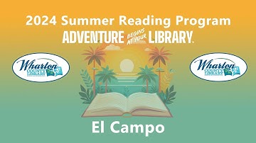 2024 Summer Reading Program El Campo