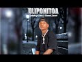 ULIPONITOA By Naseeb Junior Baraka Ft Glory 