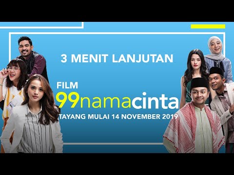 Klip 3 Menit Lanjutan Film 99 Nama Cinta (2019) - Mulai 14 November di Bioskop
