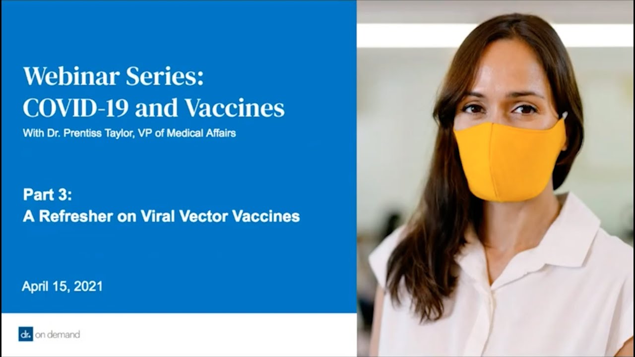 COVID-19 Vaccine Webinar Series 3: Viral Vector Vaccines - YouTube