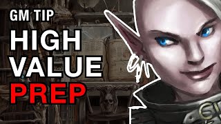 High Value D&D Prep – Lazy DM Tip