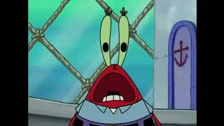 Mr Krabs Screaming Backwards
