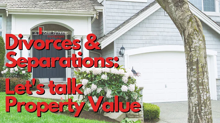Divorces & Separations: Property Values | Gail Syl...