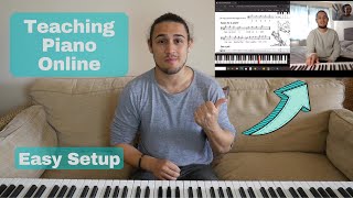 Quick and easy setup for teaching piano lessons online