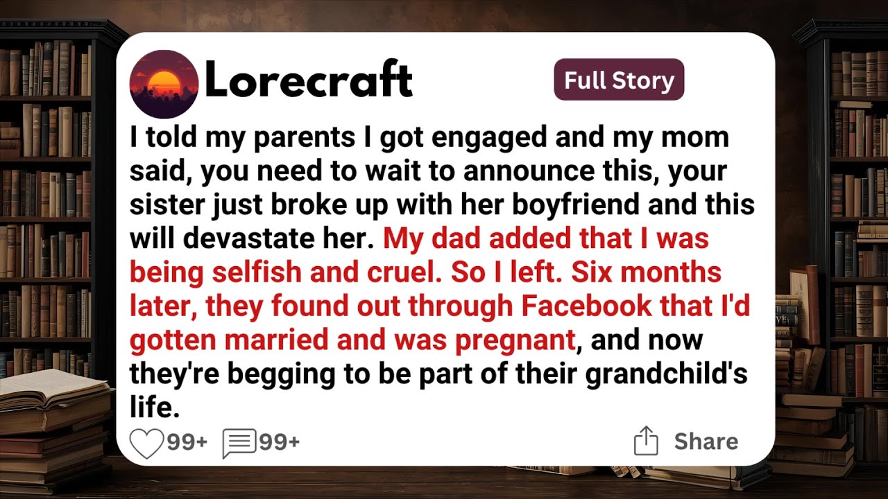 I told my parents I got engaged and my mom said, you need to wait to announce this