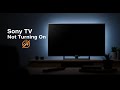 Sony TV not turning on | Solved in 2 minutes