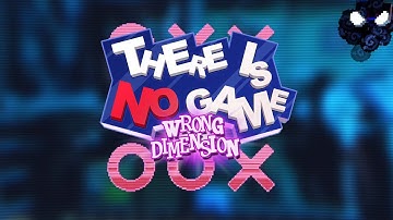 There Is No Game: Wrong Dimension - FINALE