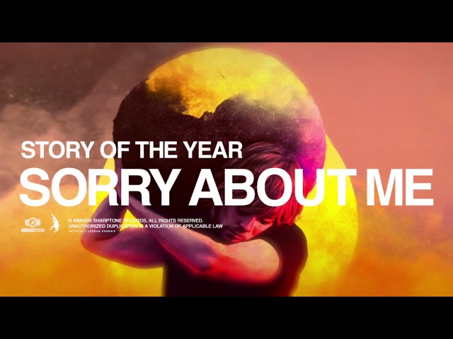 Story Of The Year - Sorry About Me