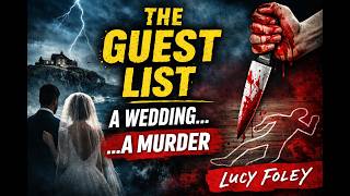 The Guest List by Lucy Foley — Chilling Thriller Audiobook Summary | Wedding Turns Deadly