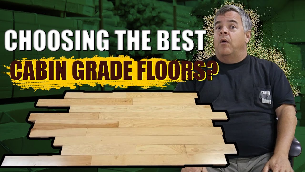 What is Cabin Grade Flooring & Why is it Cheap? YouTube