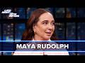 Maya Rudolph Talks Oscars Bridesmaids Reunion and Fulfilling Her Broadway Dreams in Oh, Mary!