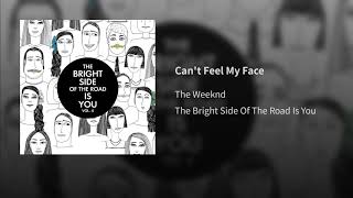 Can't Feel My Face