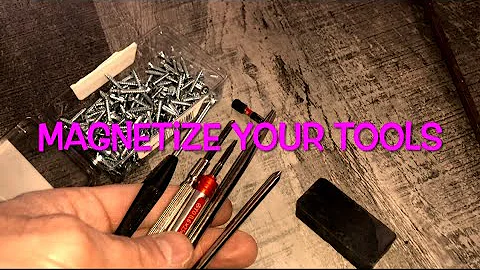 How to magnetize your tools screwdrivers bits