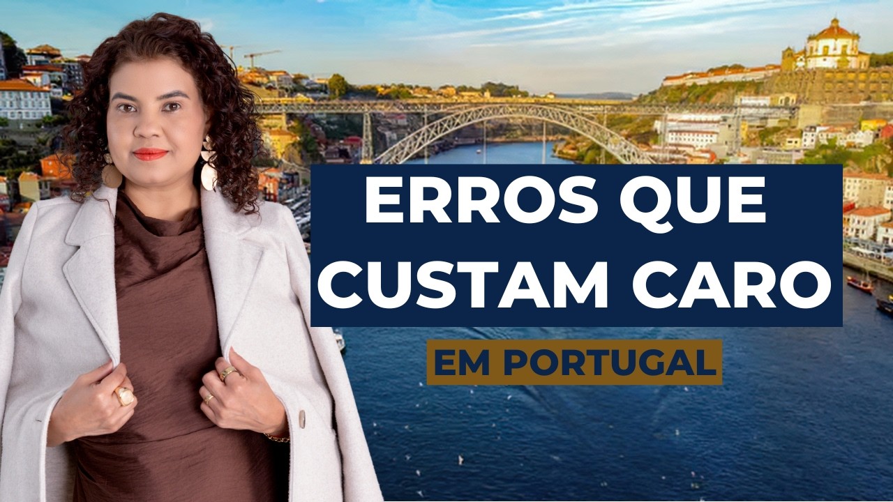 Me arrependi? 8 erros fatais que cometi ao mudar para Portugal!