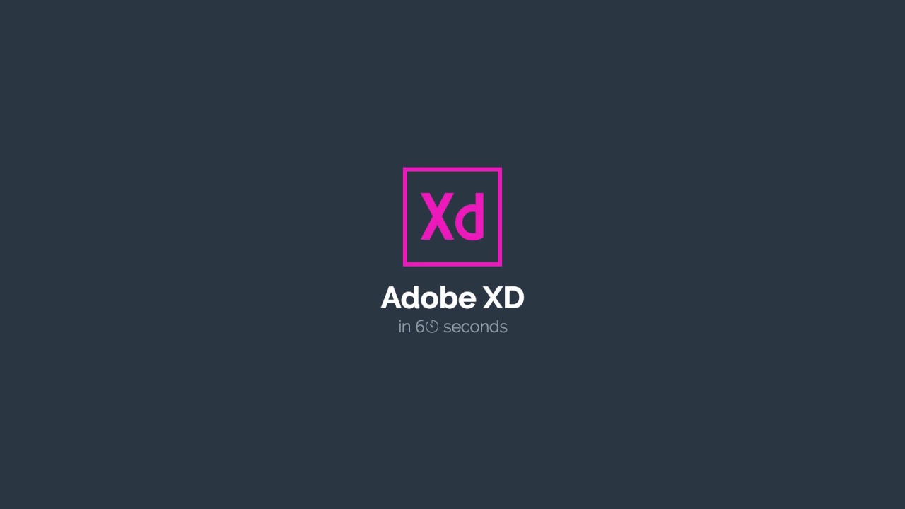 Adobe XD in 60 Seconds - YouTube Adobe XD in 60 Seconds - YouTube