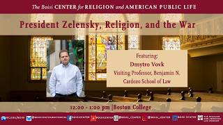 President Zelensky, Religion, and the War