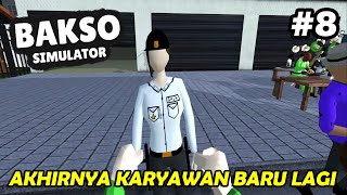 Akhirnya Kita Punya Karyawan Baru Lagi  - Bakso Simulator Indonesia #8