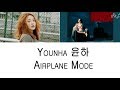 Younha 윤하 Airplane Mode Lyrics ENGLISH ROM HAN