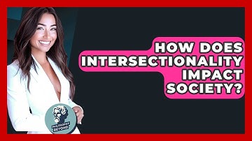 How Does Intersectionality Impact Society? - Philosophy Beyond