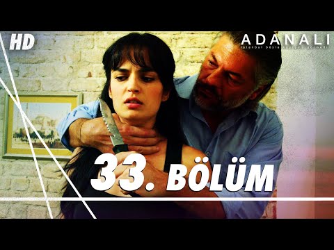 Adanalı 33. Bölüm | HD