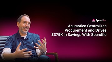 Acumatica Centralizes Procurement and Drives $375K in Savings With Spendflo | Josh Rappoport