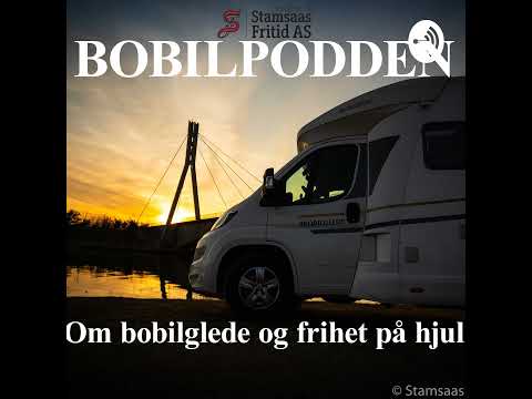 Bobilpodden #37 Bobilguiden, hvordan lage en app for bobil og gode opplevelser.