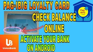 Pag-ibig Loyalty Card Bank Activation and Check Balance Online UNIONBANK 2022 Full Guide Tutorial. screenshot 5