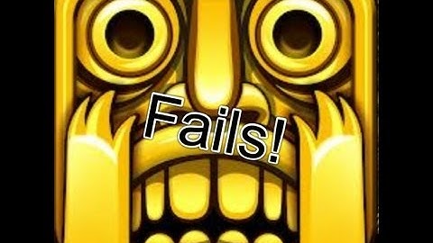 Temple Run Fails