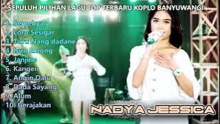 SEPULUH PILIHAN LAGU TOP TERBARU KOPLO BANYUWANGI |Semebyar | Kuat Ati | Janjine | Gerajakan