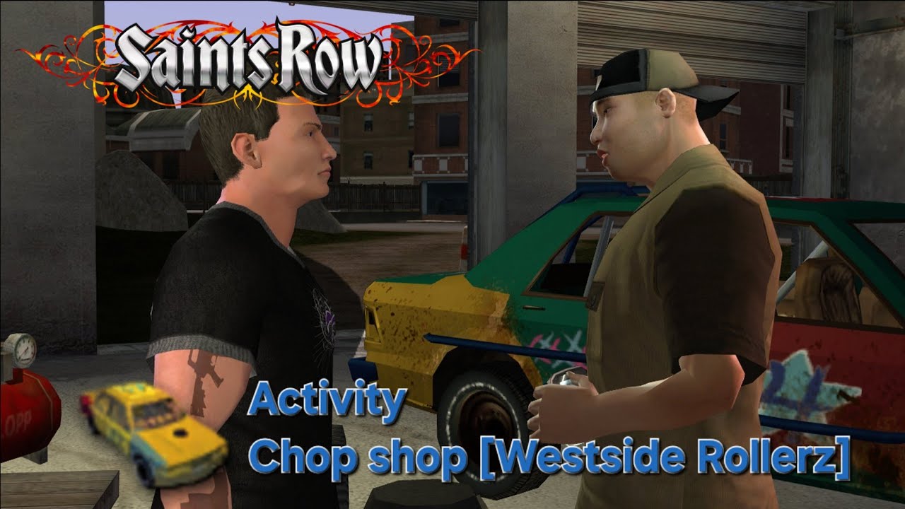 Saints Row - Activity - Chop Shop [Westside Rollerz]