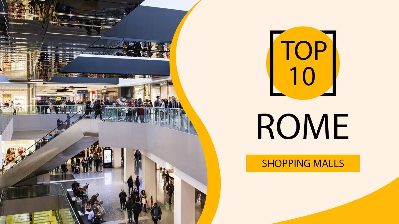 Top 10 Shopping Malls to Visit in Rome | Italy - English - YouTube