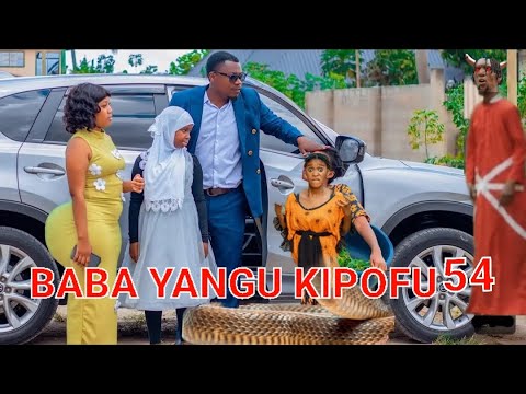 BABA YANGU KIPOFU Full Episode 54 Love 