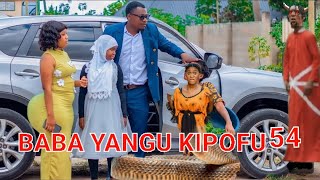 BABA YANGU KIPOFU Full episode 54 #love